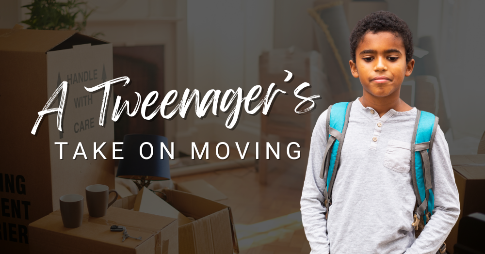 A Tweenager’s Take on Moving