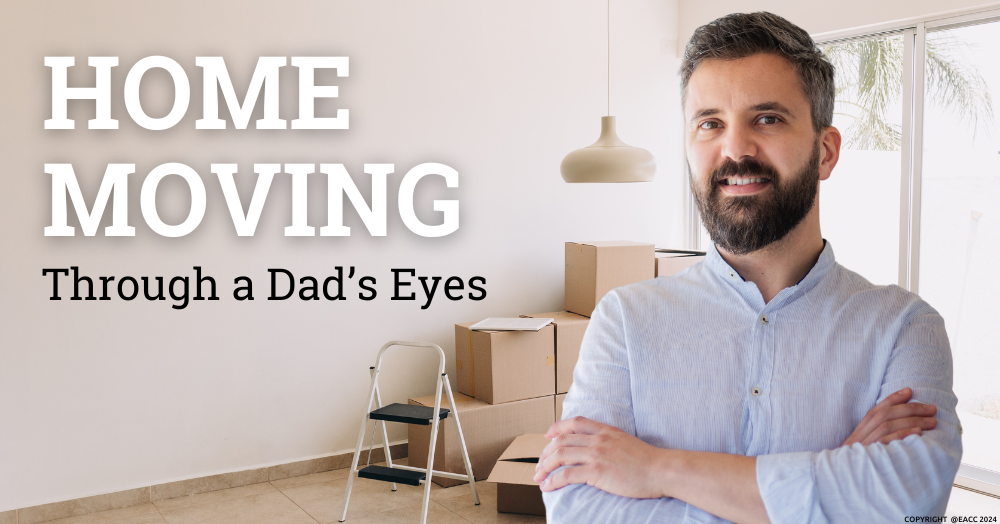 Moving Thoughts from a Dad’s Perspective